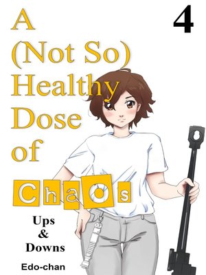 cover image of A (Not So) Healthy Dose of Chaos